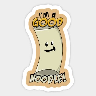 I'm a Good Noodle! Sticker